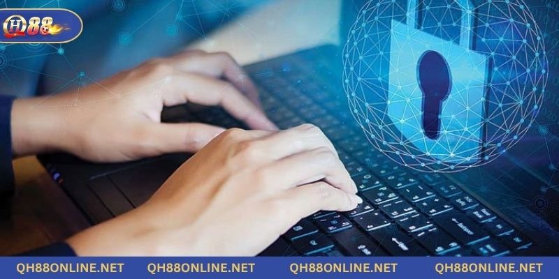Nhà cái QH88 cam kết không chia sẻ thông tin ra bên ngoài